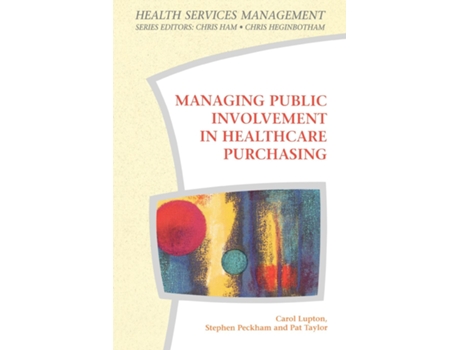 Livro Managing Public Involvement In Health Care Purchasing De Carol Lupton (inglês)