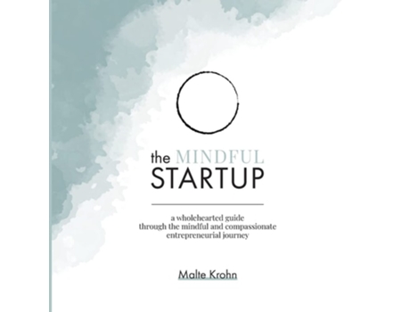 Livro The Mindful Startup De Malte Krohn (inglês)