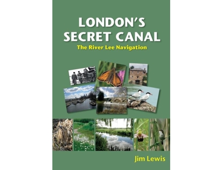 Livro Londons Secret Canal de Jim Lewis (Inglês)