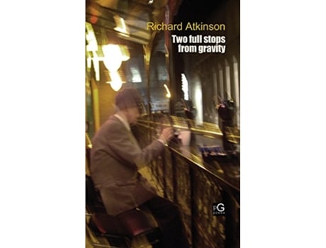 Livro Two full stops from gravity de Richard Atkinson (Inglês)