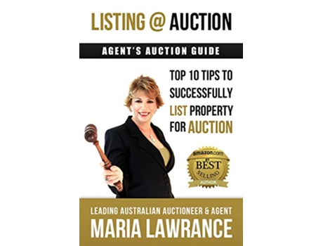 Livro Agents Auctions Guide Top 10 Tips to Successfully List Property for Auction de Maria Lawrance (Inglês)