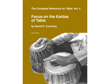 Livro Focus on the Kaidas of Tabla Complete Reference for Tabla de David R Courtney (Inglês)