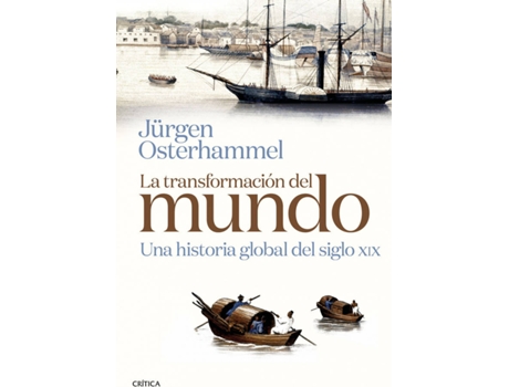 Livro La Transformación Del Mundo de Jürgen Osterhammel (Espanhol)