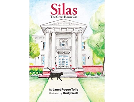 Livro Silas The Great House Cat de Janet Pogue Tolle (Inglês - Capa Dura)