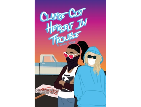 Livro Claire Got Herself In Trouble De Lumen I Reese (inglês)