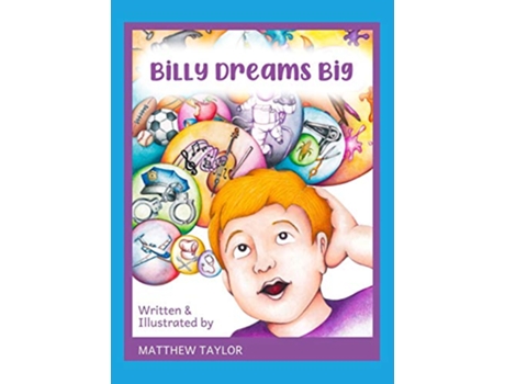 Livro Billy Dreams Big de Matthew Taylor (Inglês)
