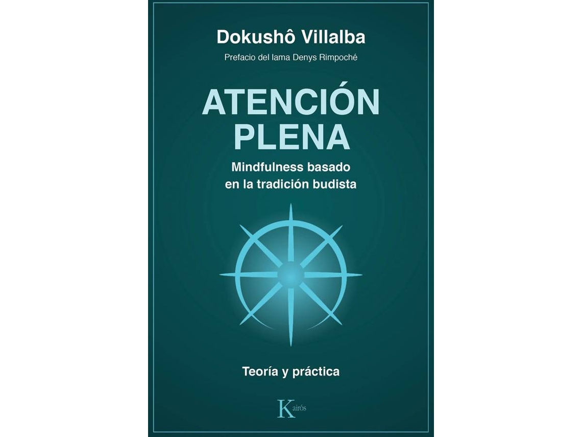 Livro Atención Plena. Mindfulness Basado En La Tradición Budista de Dokusho Villalba (Espanhol)