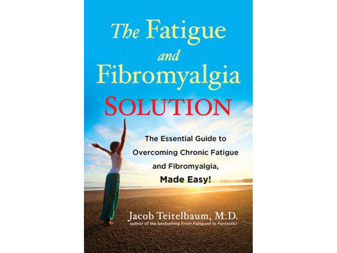 Livro Fatigue and Fibromyalgia Solution de Jacob Teitelbaum Md (Inglês)