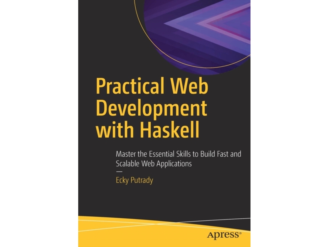 Livro Practical Web Development with Haskell de Ecky Putrady (Inglês)