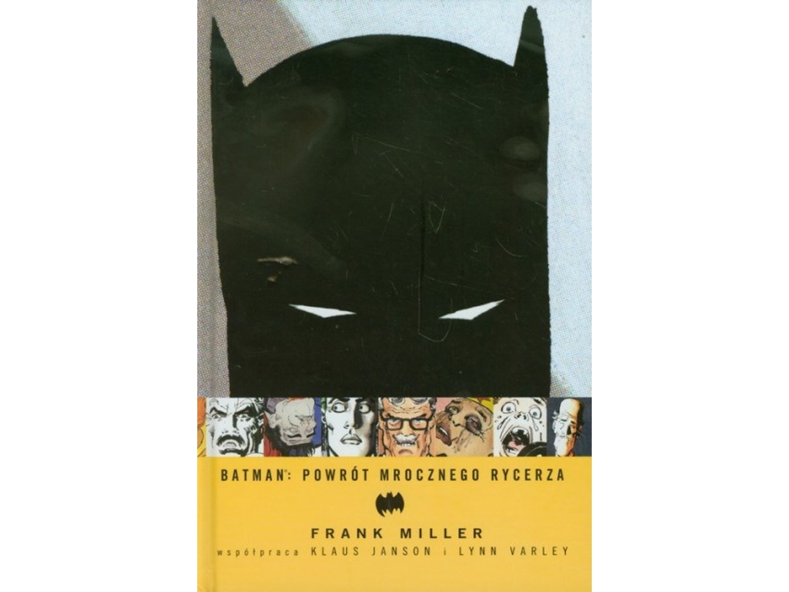 Batman. The Dark Knights Return