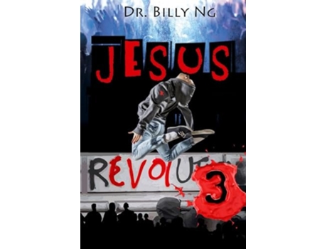 Livro Jesus Revolution 3 de Dr Billy Ng (Inglês)