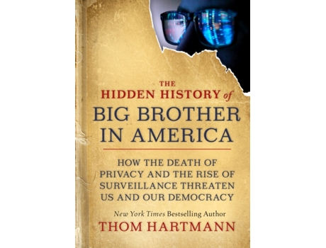 Livro the hidden history of big brother in america de thom hartmann (inglês)