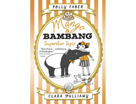 Livro Mango & Bambang 4: Superstar Tapir de Polly Faber (Inglês - 2018)