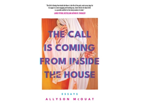 Livro The Call is Coming from Inside the House de Allyson McOuat (Inglês)