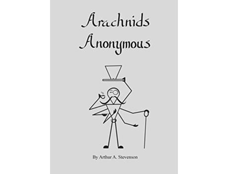 Livro Arachnids Anonymous de Arthur A Stevenson (Inglês)