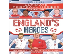 Livro Ultimate Football Heroes Generations Englands Heroes de Ultimate Football Heroes (Inglês)