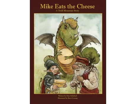 Livro Mike Eats The Cheese A Troll Mountain Story De Dan Schieberl (inglês)