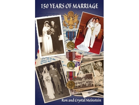 Livro 150 Years Of Marriage De Ron Meinstein E Crystal Meinstein (inglês)
