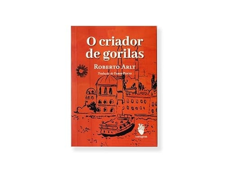 Livro O Criador De Gorilas de ROBERTO ARLT (Português)