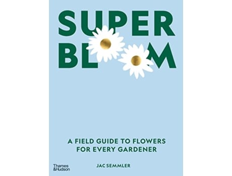 Livro Super Bloom de Semmler Jac (Inglês - Capa Dura)