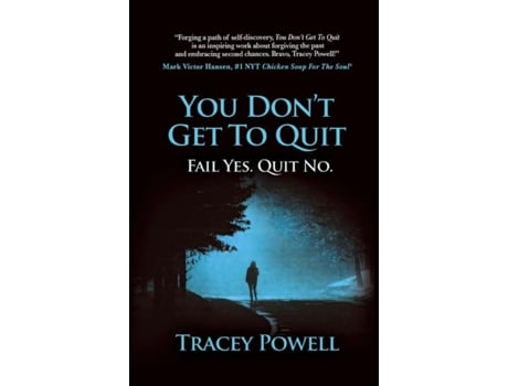 Livro You Dont Get To Quit Fail, Yes. Quit, No. De Tracey Powell (inglês)