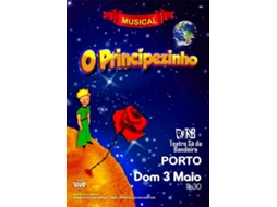 Bilhete O PRINCIPEZINHO O MUSICAL|PORTO