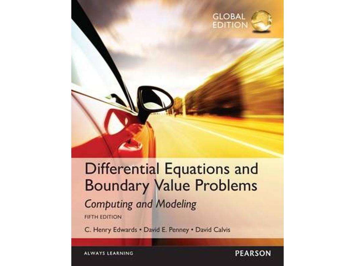 Livro Differential Equations and Boundary Value Problems Computing and Modeling, Global Edition de C Henry Edwards, David E Penney et al. (Inglês)