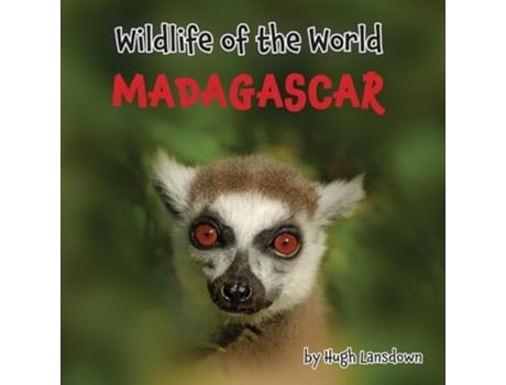 Livro Wildlife of the World - Madagascar de Hugh Lansdown (Inglês)