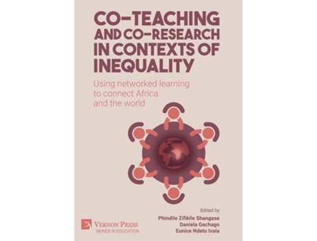 Livro Co-teaching And Co-research In Contexts Of Inequality De Phindile Zifikile Shangase, Daniela Gachago Et Al. (inglês - Capa Dura)