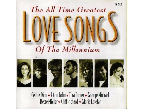 Cd The All Time Greatest Love Songs Of The Millennium Sony Music Media