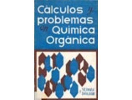 Livro Cálculos/Problemas En Química Orgánica de G. P. Yeoman, V. Donagh (Espanhol)
