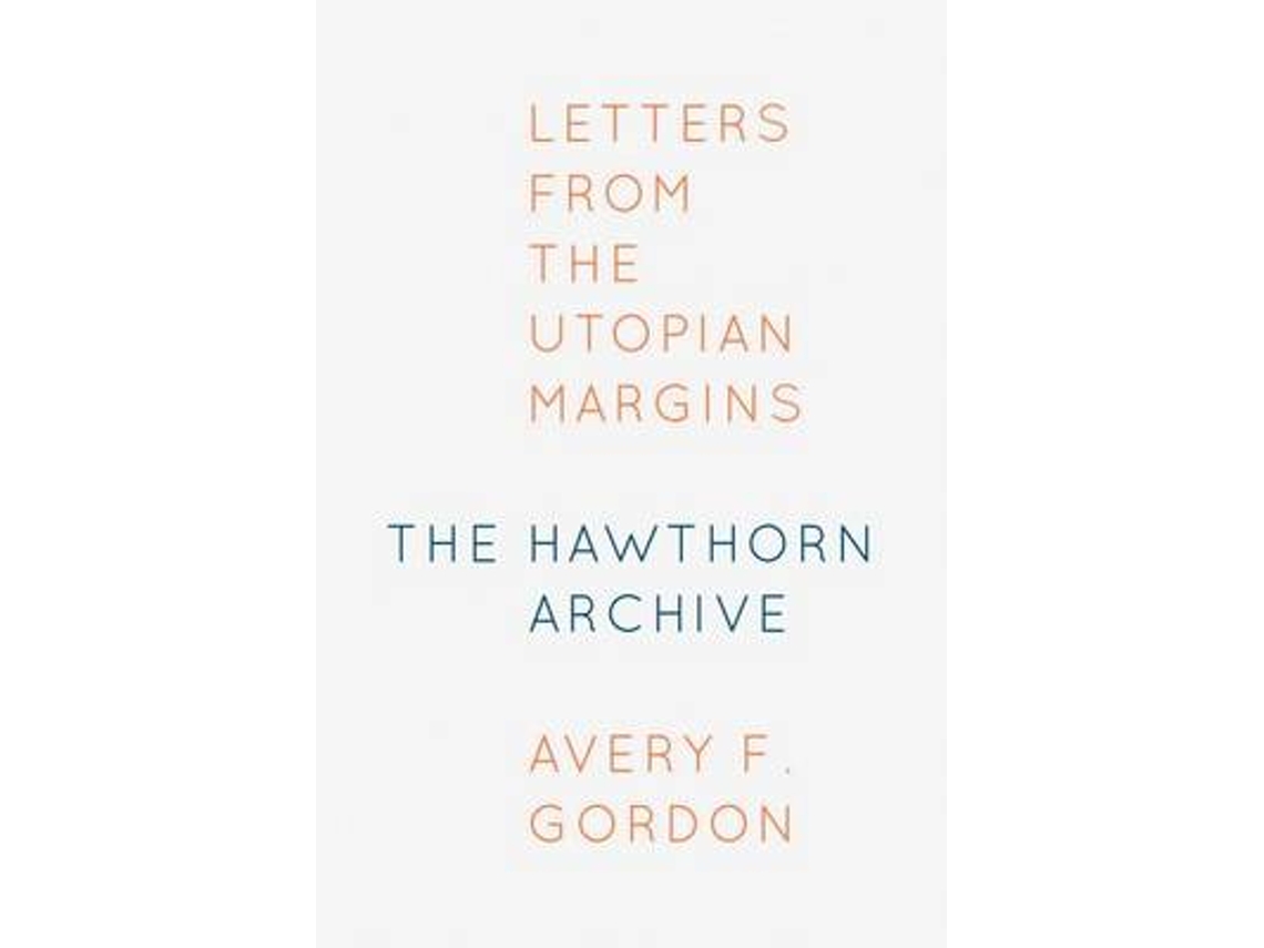 Livro The Hawthorn Archive de Avery F Gordon (Inglês)