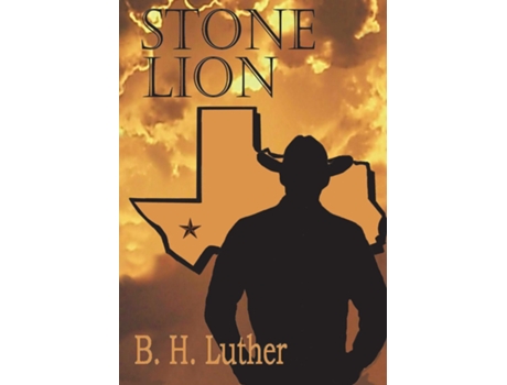 Livro Stone Lion Modern Western Suspense De B H Luther (inglês)