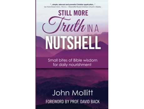 Livro Still More Truth In A Nutshell De John Mollitt (inglês)