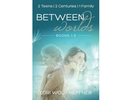 Livro Between Worlds Books 13 de Lori Wolf-Heffner (Inglês)