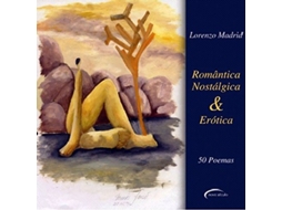 Livro Romantica Nostalgica Erotica De Lorenzo Madrid (português Do Brasil)