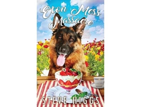 Livro Eton Mess Massacre de Steve Higgs (Inglês - Capa Dura)