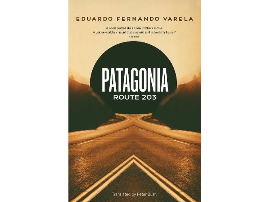 Livro Patagonia Route 203 de Eduardo Varela (Inglês)