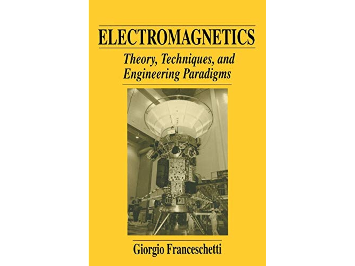 Livro Electromagnetics Theory Techniques and Engineering Paradigms de Giorgio Franceschetti (Inglês)