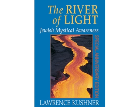 Livro The River Of Light De Rabbi Lawrence Kushner (inglês)
