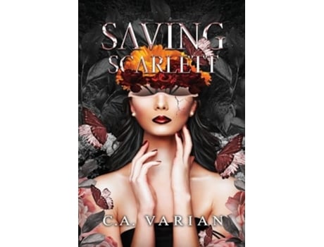 Livro Saving Scarlett de C A Varian (Inglês - Capa Dura)