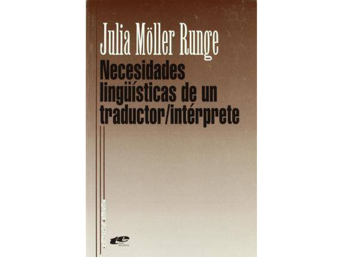 Livro Necesidades Linguisticas De Un Traductor-Interprete de Julia Moller Runge (Espanhol)