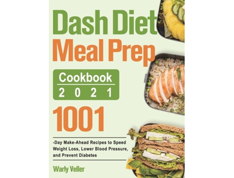 Livro Dash Diet Meal Prep Cookbook 2021 De Warly Veller (inglês)