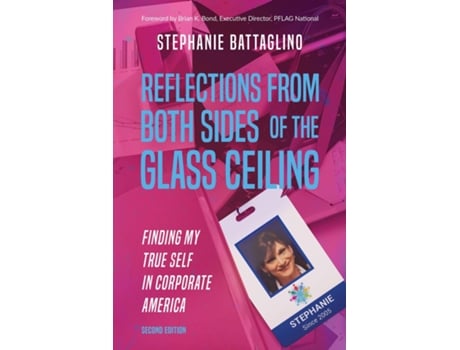 Livro Reflections From Both Sides of the Glass Ceiling de Stephanie Battaglino (Inglês)