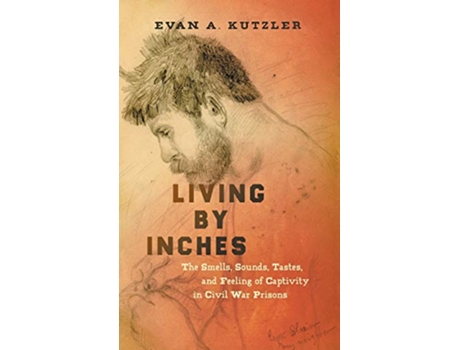 Livro Living by Inches de Evan A Kutzler (Inglês - Capa Dura)