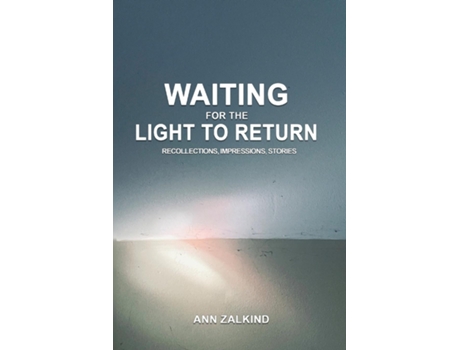 Livro Waiting For The Light To Return de ANN ZALKIND (Inglês)