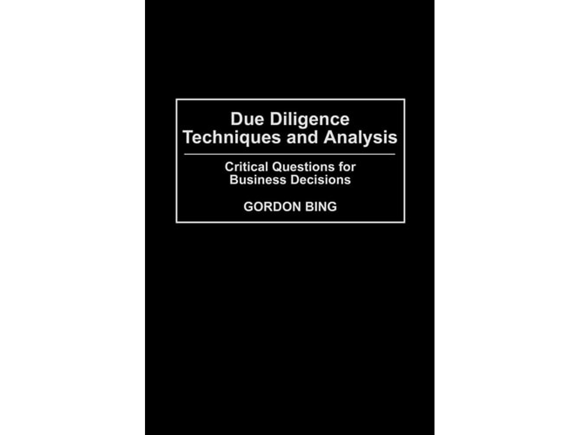 Livro Due Diligence Techniques and Analysis de Gordon Bing (Inglês)