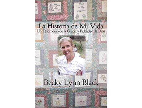 Livro La Historia De Mi Vida De Becky Lynn Black (espanhol)