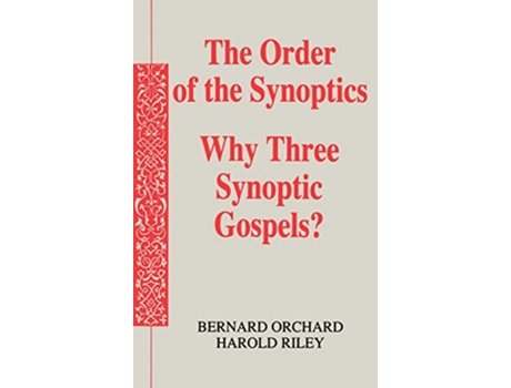 Livro The Order of the Synoptics de Bernard Orchard Harold Riley (Inglês)