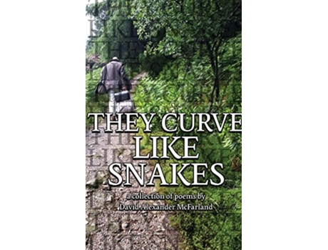 Livro They Curve Like Snakes de David Alexander Mcfarland (Inglês)